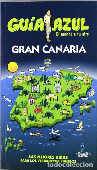 Libros: Gu&iacute;a Azul Gran Canaria- 9788480239165