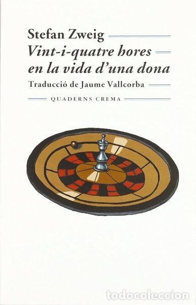 Libros: Vint-i-quatre hores en la vida d'una dona- 9788477271727