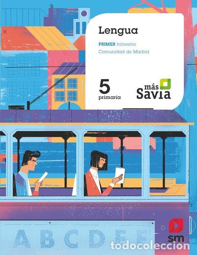 books: Lengua. 5 Primaria. M&aacute;s Savia. Madrid- 9788491077961