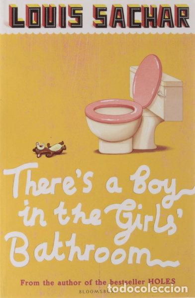 B&uuml;cher: There's a Boy in the Girls' Bathroom- 9780747589525