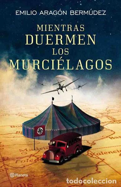 B&uuml;cher: Mientras duermen los murci&eacute;lagos- 9788408006077