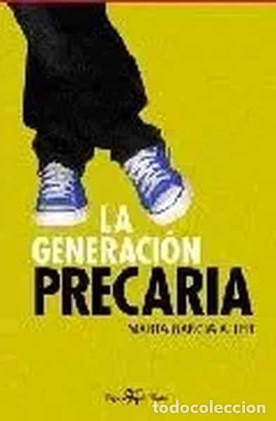 books: La generaci&oacute;n precaria- 9788496280786