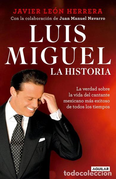 Libros: Luis Miguel: La Historia- 9781947783119