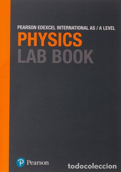 Libros: Pearson Edexcel International A Level Physics Lab Book- 9781292244754