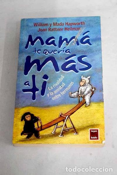 books: Mam&aacute; te quer&iacute;a m&aacute;s a ti- 9789501520033