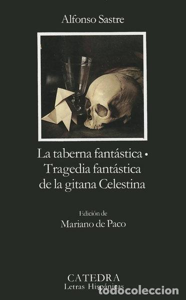 Libros: La taberna fant&aacute;stica; Tragedia fant&aacute;stica de la gitana Celestina- 9788437609669