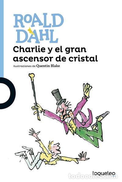 B&uuml;cher: Charlie y el gran ascensor de cristal- 9788491221302