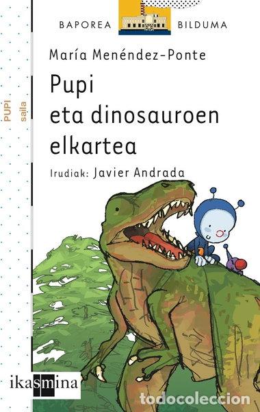 books: Pupi eta dinosauroen elkartea- 9788498551747