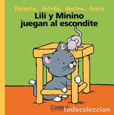 Livres: Lil&iacute; y Minino juegan al escondite- 9788478645152
