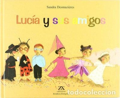 Libros: Luc&iacute;a y sus amigos- 9788484182467
