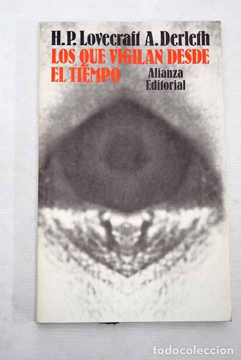Libros: Los que vigilan desde el tiempo y otros cuentos.- Lovecraft, H. P.