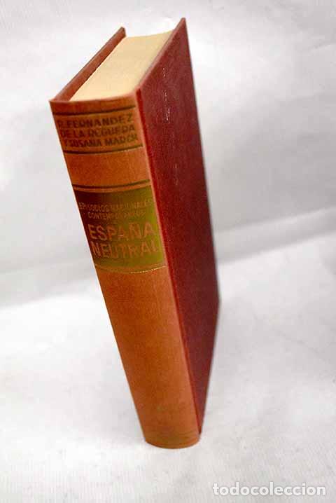 Libros: Espa&ntilde;a neutral (1914-1918).- Fern&aacute;ndez de la Reguera, Ricardo