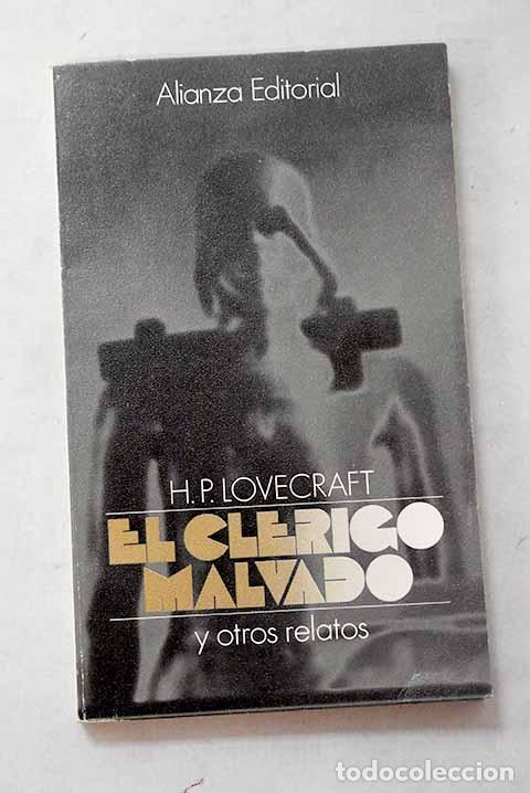 Libros: El cl&eacute;rigo malvado y otros relatos.- Lovecraft, H. P.