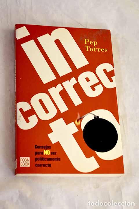 Libros: Incorrecto: Torres, Pep.- Torres, Pep
