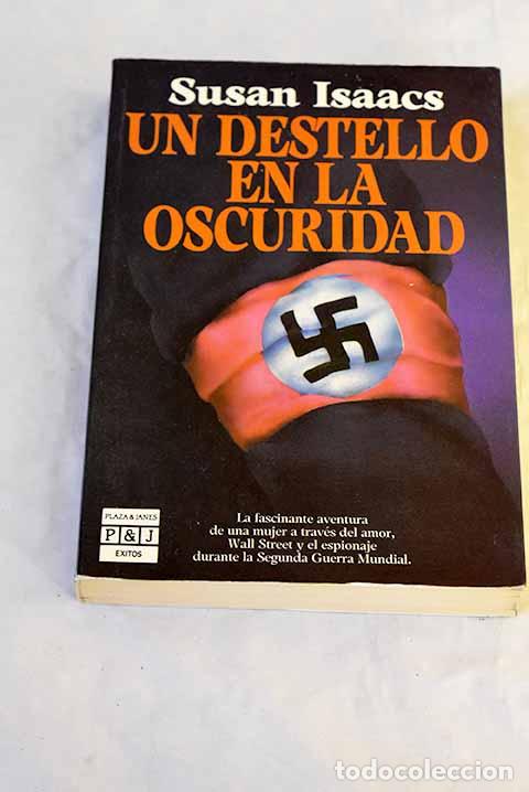 Libros: Un destello en la oscuridad.- Isaacs, Susan
