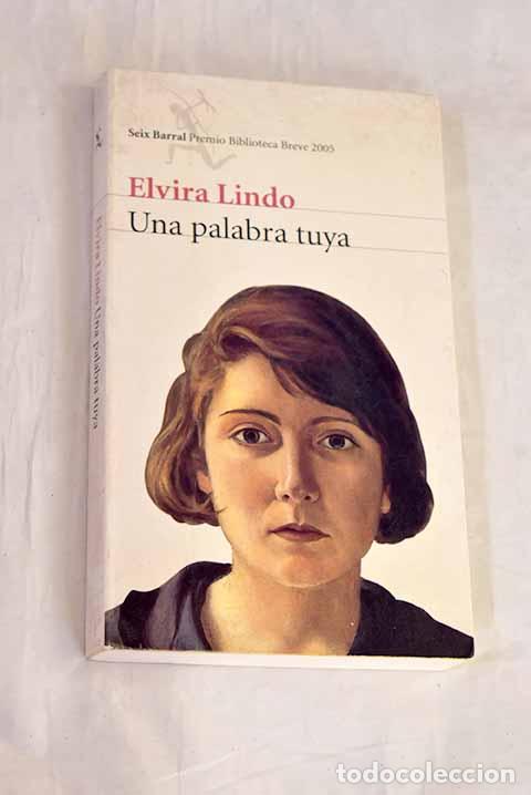 Libros: Una palabra tuya: Lindo, Elvira.- Lindo, Elvira