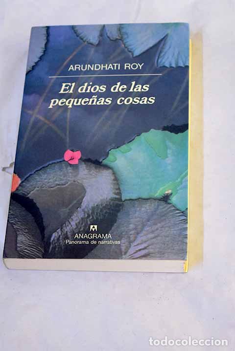 Libros: El dios de las peque&ntilde;as cosas.- Roy, Arundhati