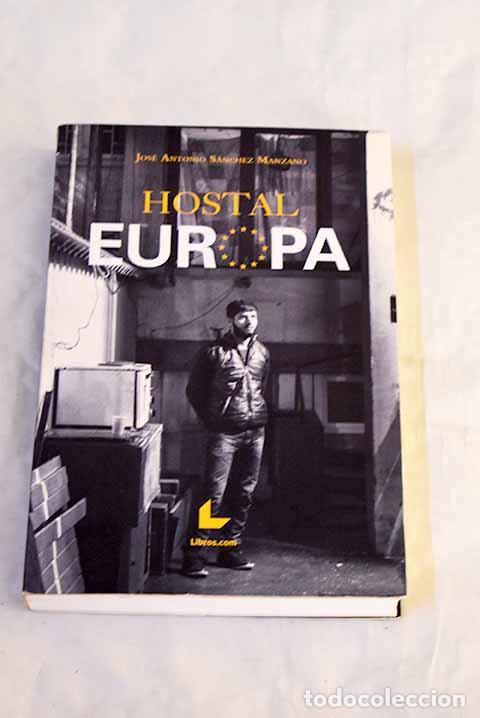 Libros: Hostal Europa: S&aacute;nchez Manzano, Jos&eacute; Antonio.- S&aacute;nchez Manzano, Jos&eacute; Antonio