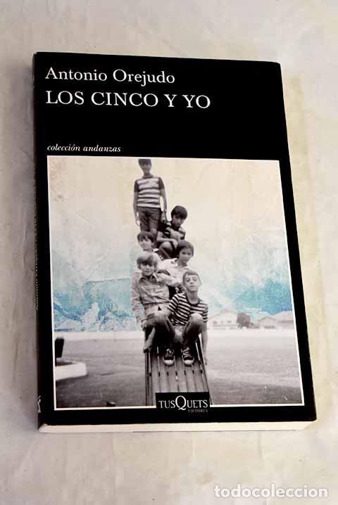 B&uuml;cher: Los cinco y yo: Orejudo, Antonio.- Orejudo, Antonio
