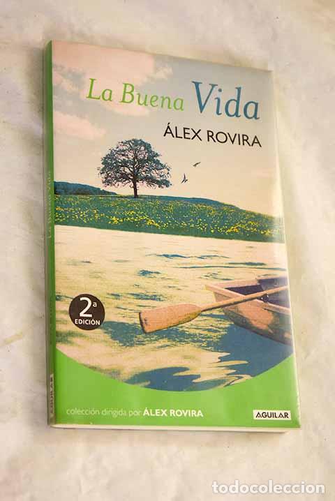 B&uuml;cher: La buena vida: Rovira, &Aacute;lex.- Rovira, &Aacute;lex