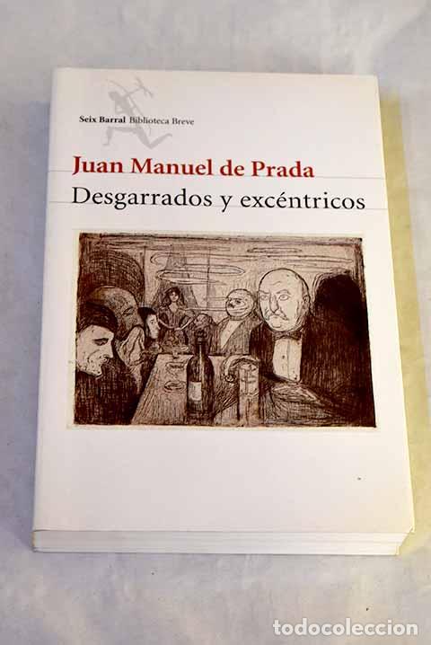Libros: Desgarrados y exc&eacute;ntricos.- Prada, Juan Manuel de