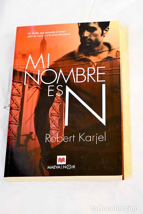 Libros: Mi nombre es N: Karjel, Robert.- Karjel, Robert