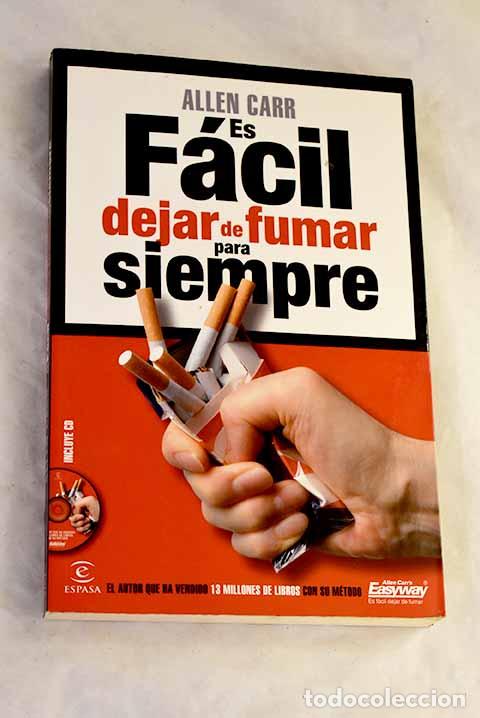 Libri di seconda mano: Es f&aacute;cil dejar de fumar para siempre.- Carr, Allen