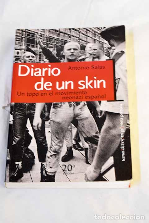 Libri di seconda mano: Diario de un skin: un topo en el movimiento neonazi espa&ntilde;ol.- Salas, Antonio