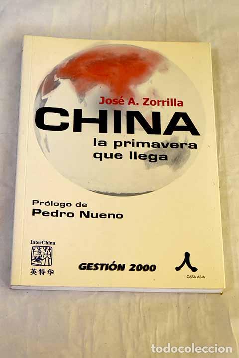 Livros em segunda m&atilde;o: China, la primavera que llega.- Zorrilla, Jos&eacute; Antonio