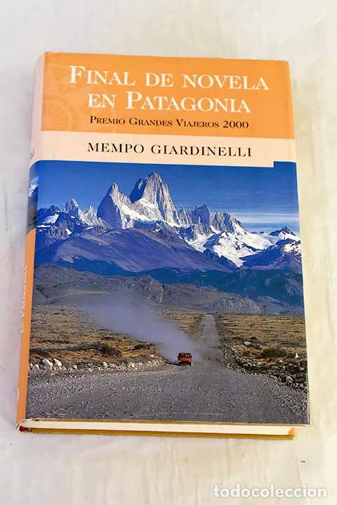 Livros em segunda m&atilde;o: Final de novela en Patagonia.- Giardinelli, Mempo