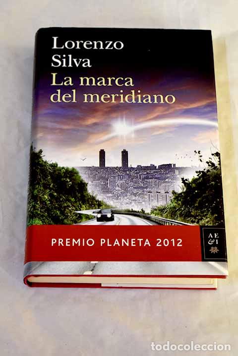 Libros: La marca del meridiano.- Silva, Lorenzo