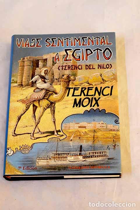 Libros: Viaje sentimental a Egipto: (Terenci del Nilo).- Moix, Terenci