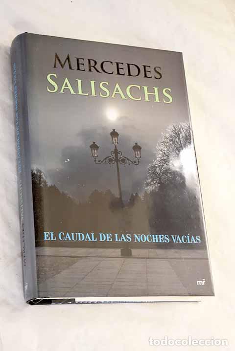 Libros: El caudal de las noches vac&iacute;as.- Salisachs, Mercedes