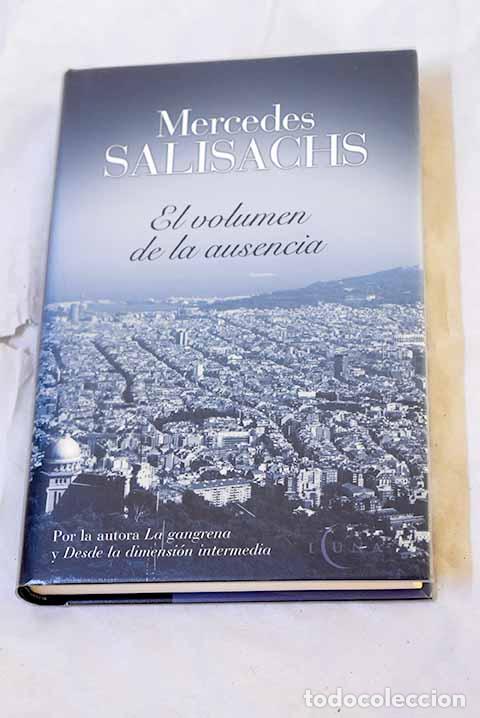 Libros: El volumen de la ausencia.- Salisachs, Mercedes