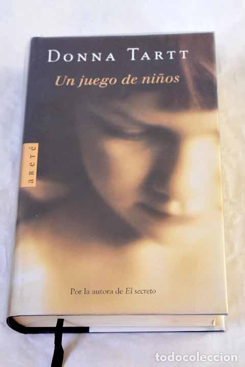 B&uuml;cher: Un juego de ni&ntilde;os: Tartt, Donna.- Tartt, Donna
