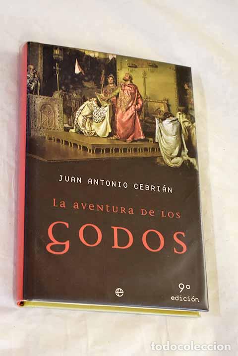 B&uuml;cher: La aventura de los godos.- Cebri&aacute;n, Juan Antonio