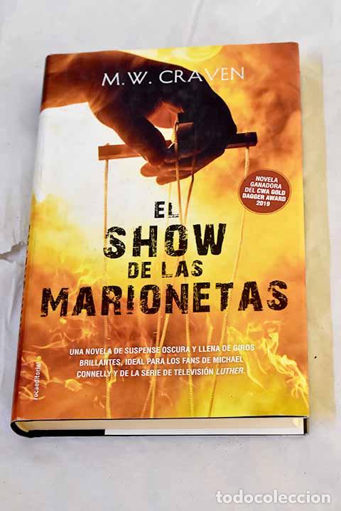 B&uuml;cher: El show de las marionetas (Serie Washington Poe 1).- Craven, M. W.