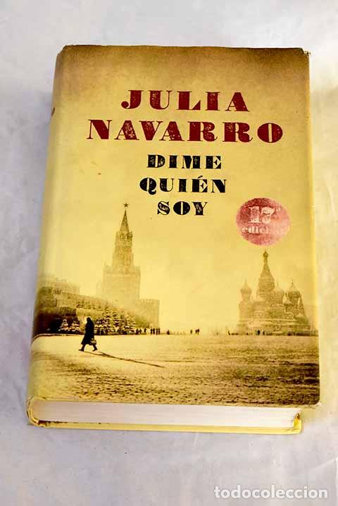 Livros em segunda m&atilde;o: Dime qui&eacute;n soy: Navarro, Julia.- Navarro, Julia