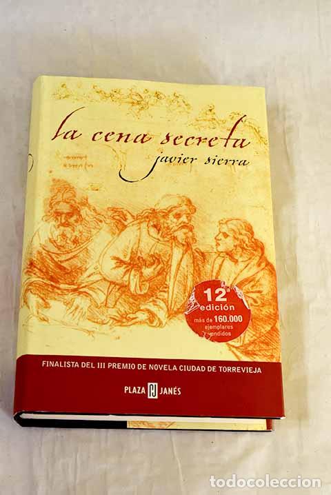 Livros em segunda m&atilde;o: La cena secreta: Sierra, Javier.- Sierra, Javier