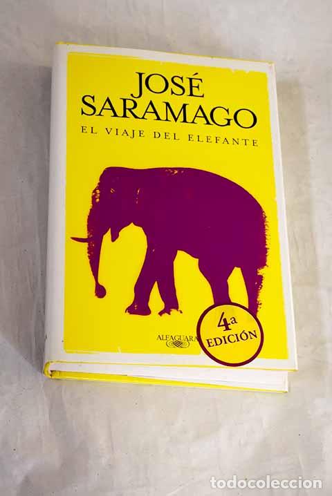 Libros: El viaje del elefante.- Saramago, Jos&eacute;