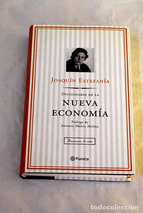 Libros: Diccionario de la nueva econom&iacute;a.- Estefan&iacute;a, Joaqu&iacute;n