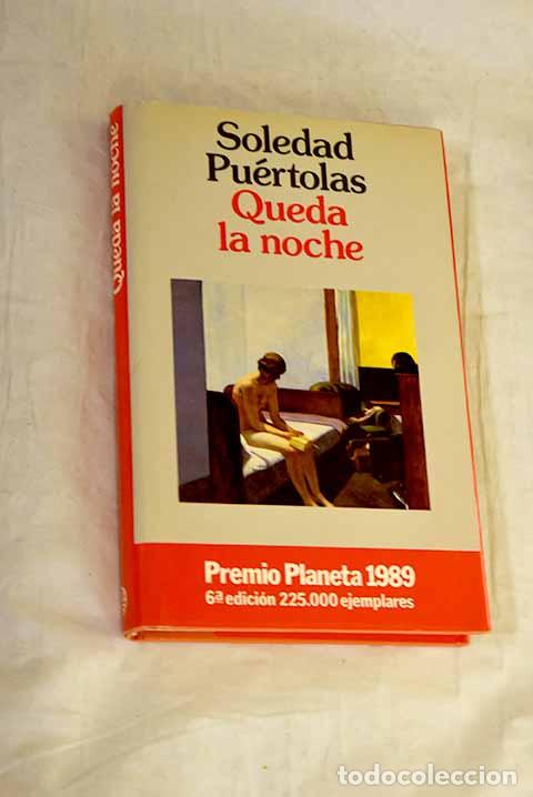 Libros: Queda la noche: Pu&eacute;rtolas, Soledad.- Pu&eacute;rtolas, Soledad
