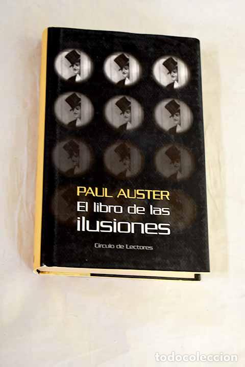 Libros: El libro de las ilusiones.- Auster, Paul