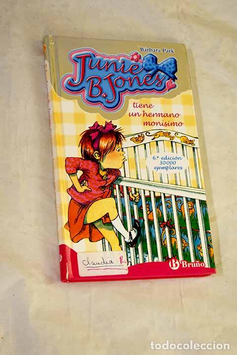 Libros: Junie B. Jones tiene un hermano mon&iacute;simo.- Park, Barbara