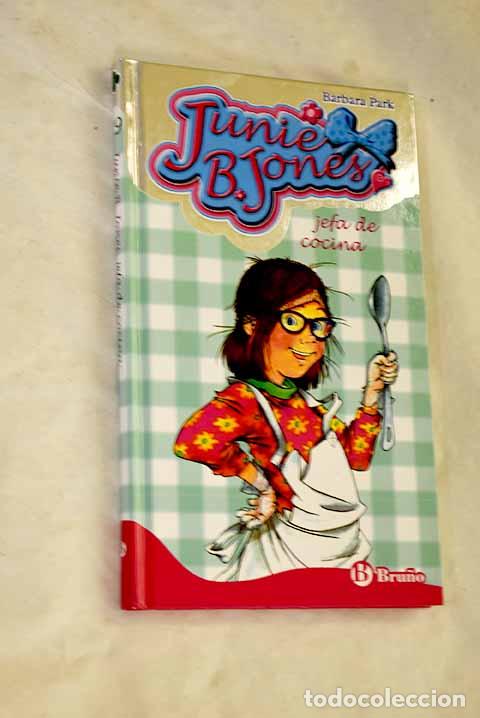 Libros: Junie B. Jones, jefa de cocina.- Park, Barbara
