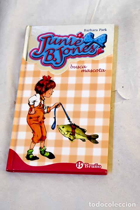 Libros: Junie B. Jones busca mascota.- Park, Barbara