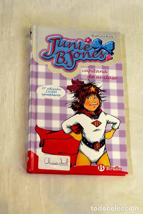 Libros: Junie B. Jones capitana de su clase.- Park, Barbara