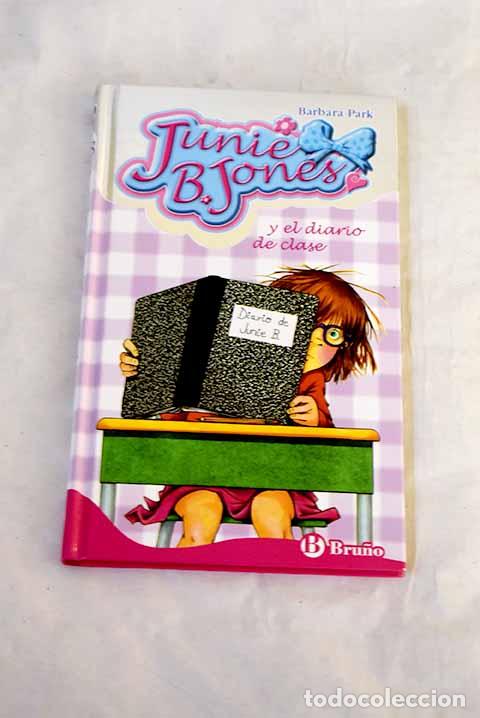 Libros: Junie B. Jones y el diario de clase.- Park, Barbara