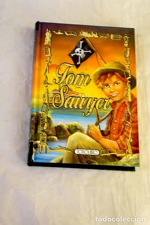 Libros: Tom Sawyer: Twain, Mark.- Twain, Mark