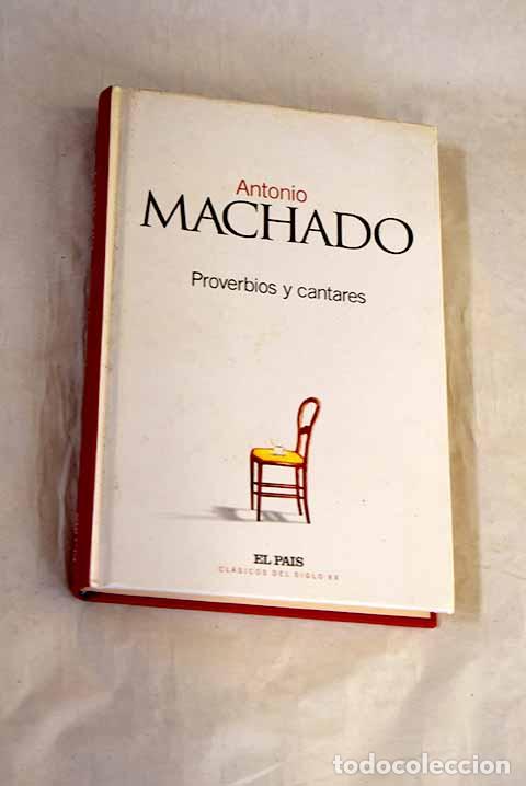 Libros: Proverbios y cantares.- Machado, Antonio